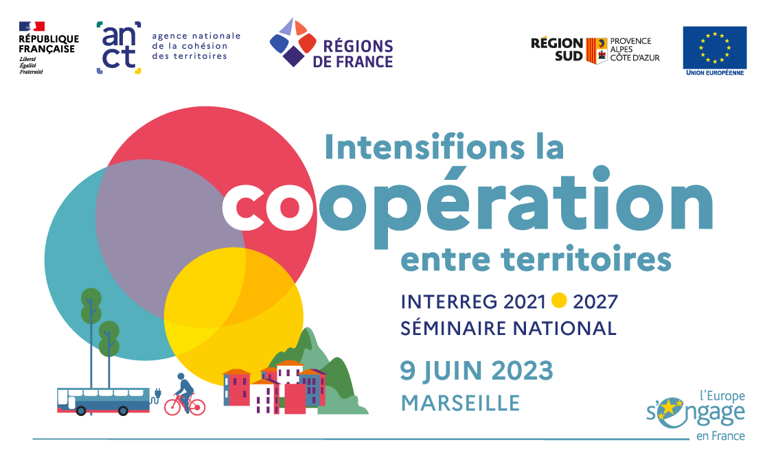 Séminaire national Interreg 2021 - 2027 : Intensifions la coopération entre territoires